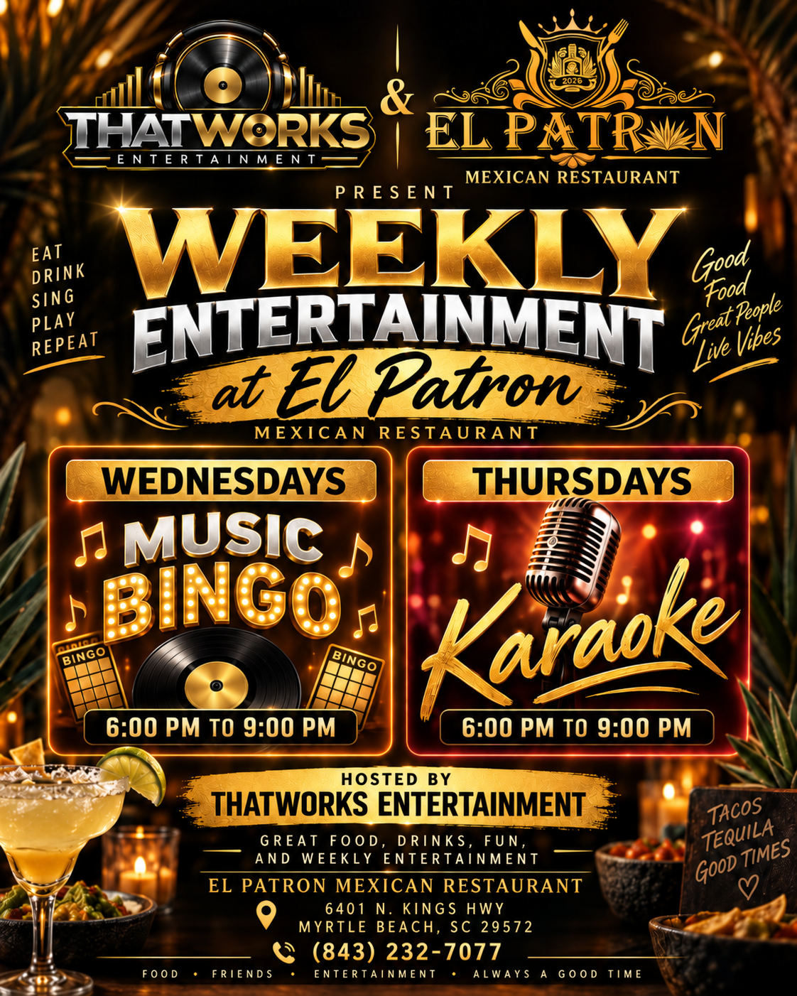 Weekly Myrtle Beach entertainment at El Patron Mexican Restaurant: Wednesday Music Bingo and Thursday Karaoke from 6 PM to 9 PM, hosted by ThatWorks Entertainment